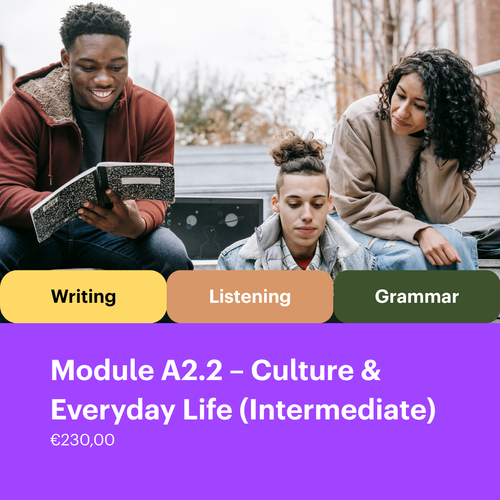 Module A2.2 – Culture & Everyday Life (Intermediate)